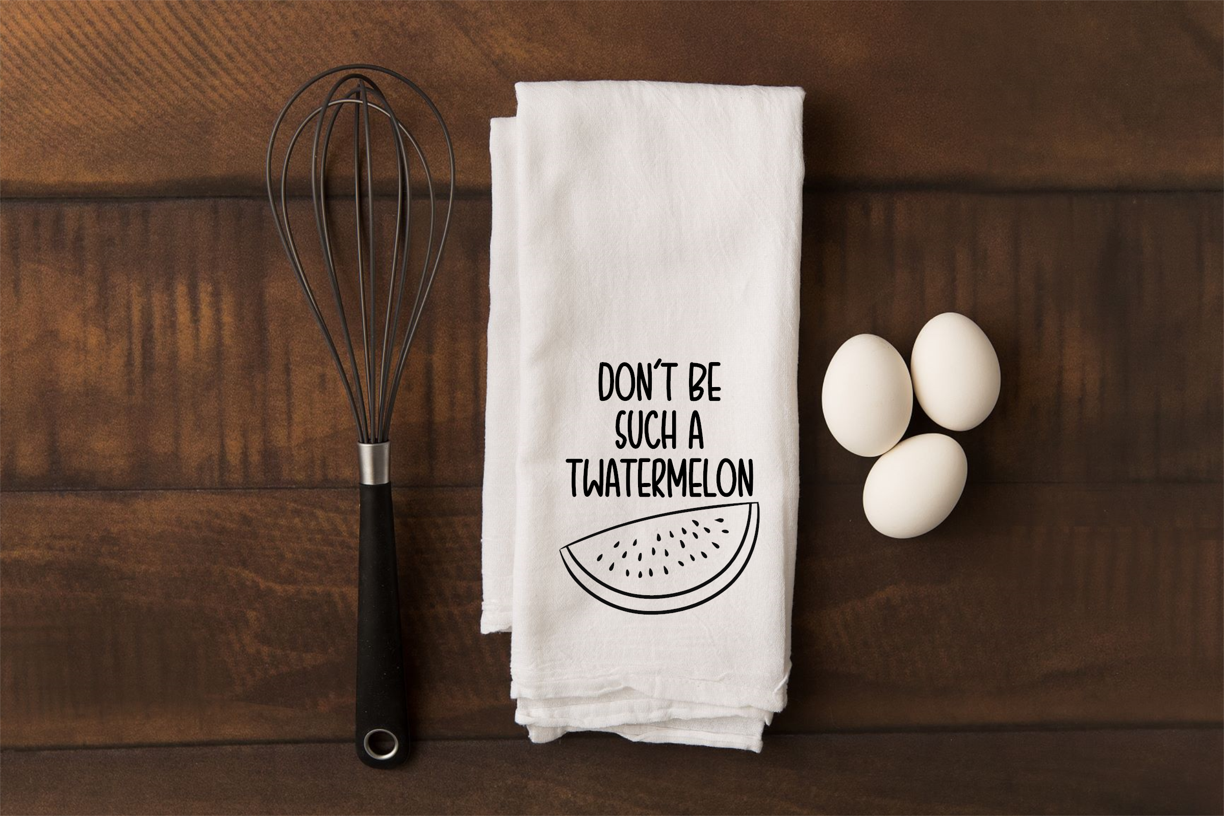 Don't Be Such A Twatermelon