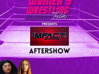 Gisele Shaw Has A Message For Mickie James | IMPACT! Wrestling Post Show | 9.22.22