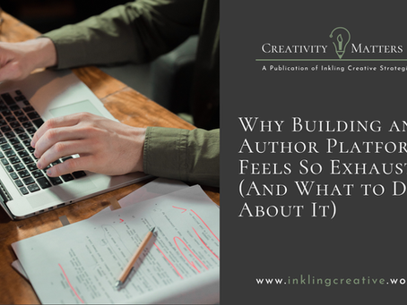 Why Building an Author Platform Feels So Exhausting (And What to Do About It)