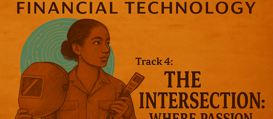 Track 4: The Crucial Intersection | The Miseducation of Financial Technology
