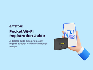[GATSTORE] Pocket Wi-Fi Registration Guide