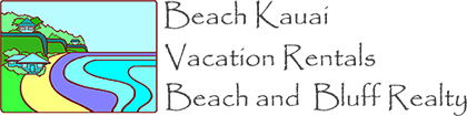 Beach Kauai Vacation Rentals Beach and Bluff Realty