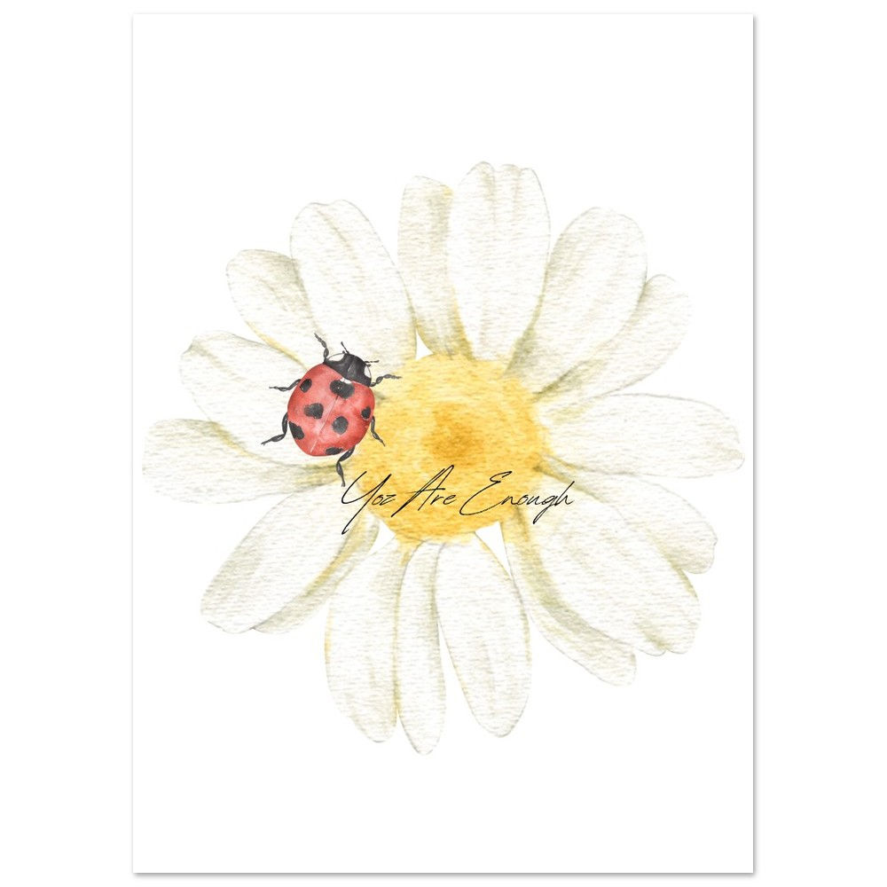 You are Enough - Poster 13x18 cm / 5x7″