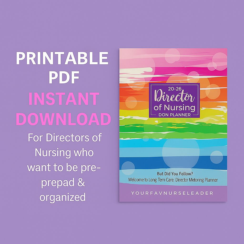 Director of Nursing Planner | Leadership, Follow-Through & Survey Readiness