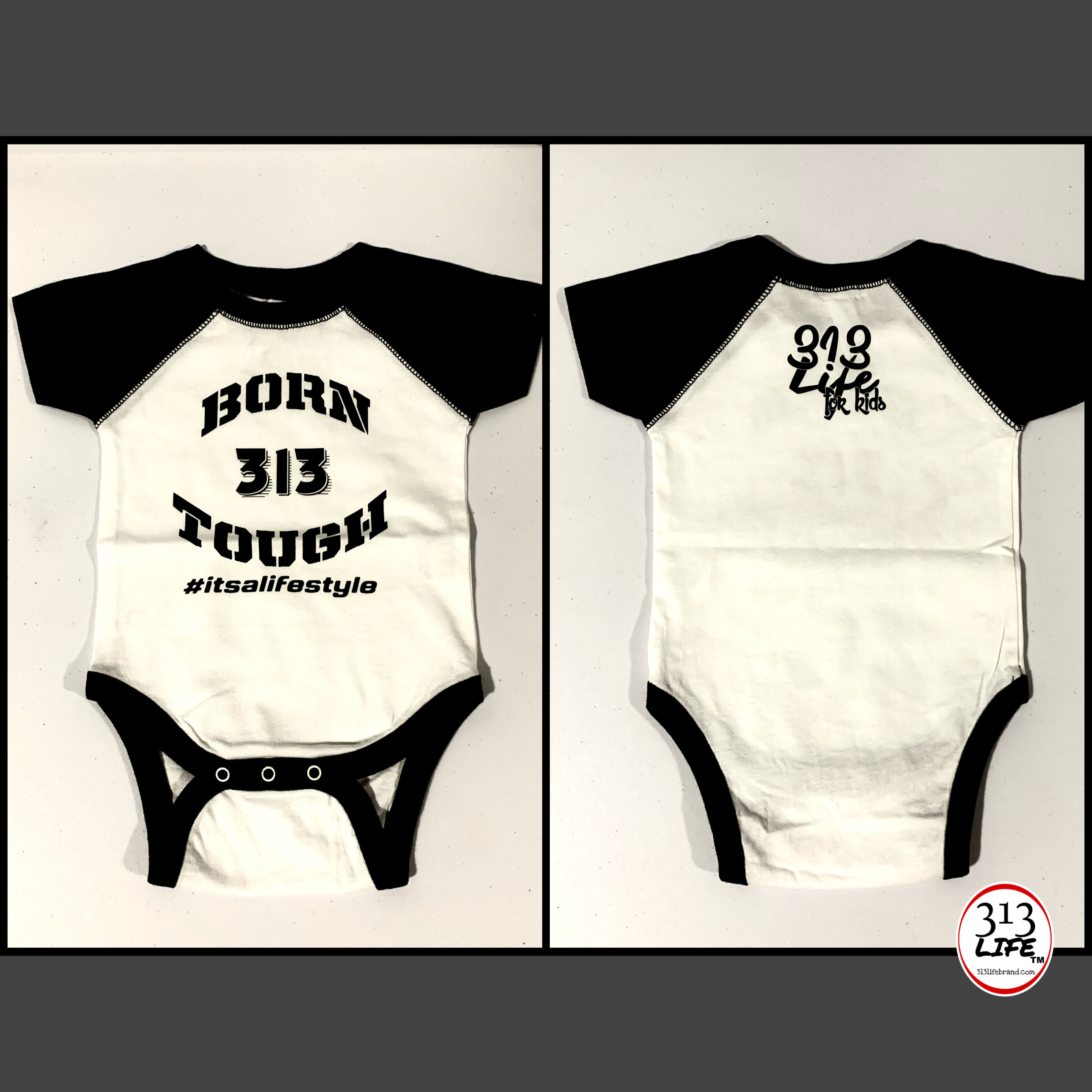 Born 313 Tough Baby Onesie