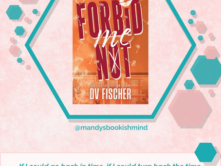 Forbid Me Not - DV Fischer