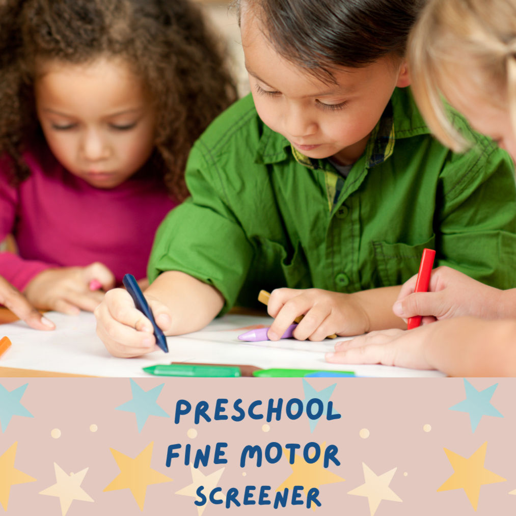 Three children coloring with the title Preschool Fine Motor Screener