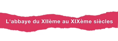 L'abbaye_du_XIIème_au_XIXème_siècles.png