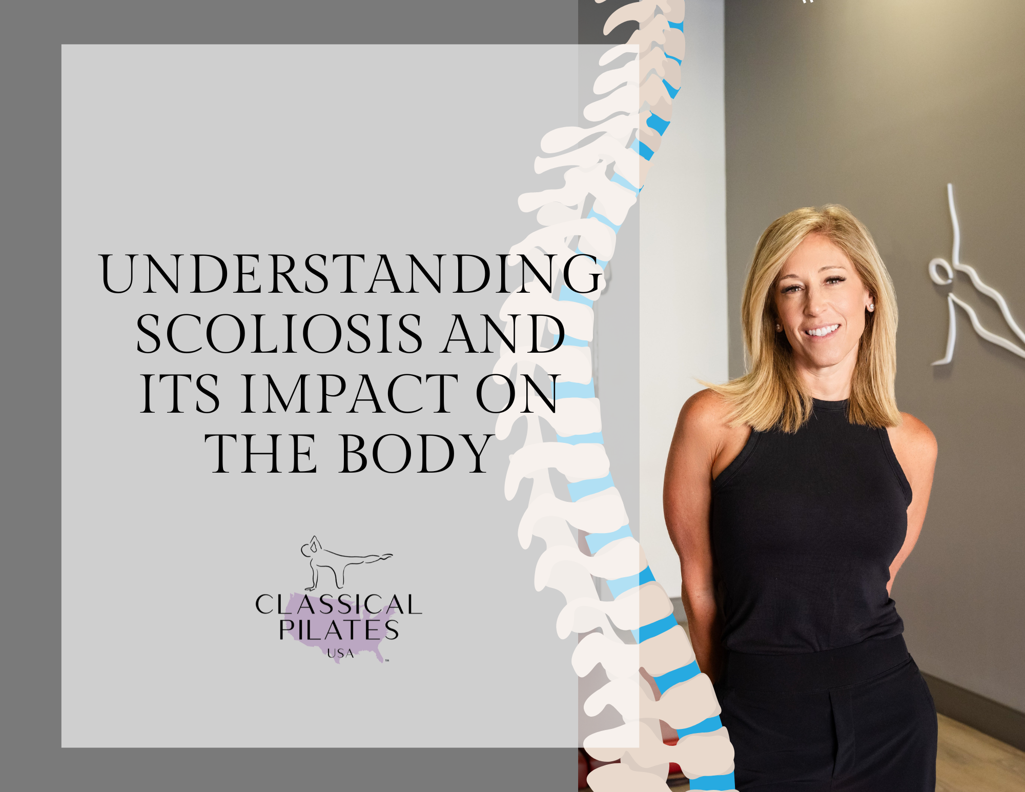 Understanding Scoliosis and Its Impact on the Body