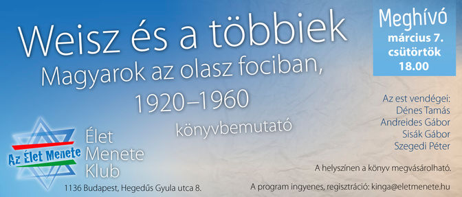 KÖNYVBEMUTATÓ: WEISZ ÉS A TÖBBIEK
