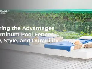 Exploring the Advantages of Aluminum Pool Fences: Safety, Style, and Durability
