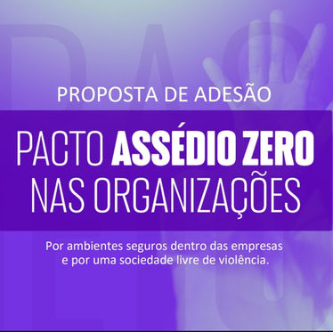 Pacto Assédio Zero propõe ações práticas contra discriminação e violência no trabalho