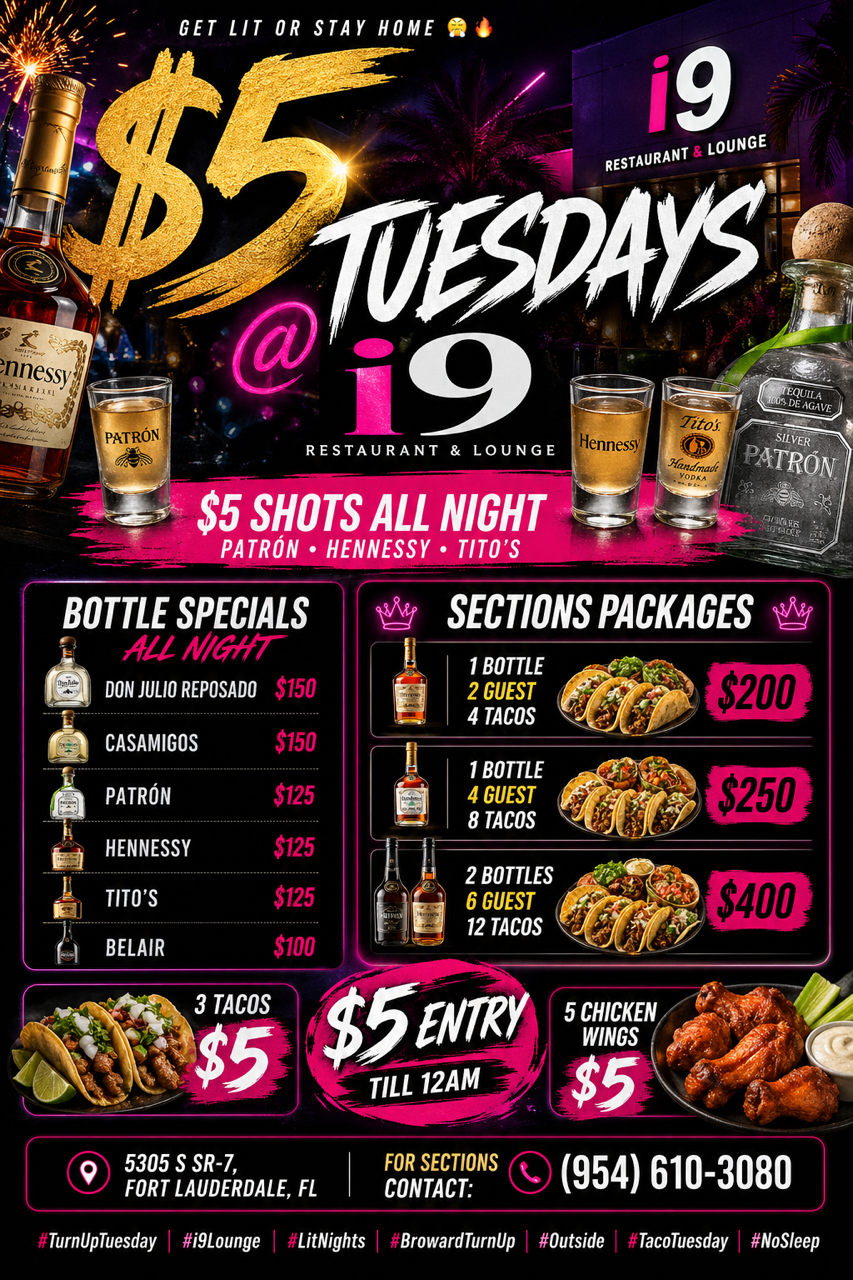 $5 Tuesdays at i9 Restaurant & Lounge: Tacos, Shots, Bottles & Sections in Tamarac