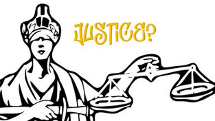 JUSTICE?