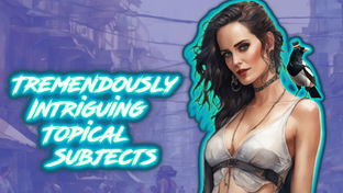 Tremendously Intriguing Topical Subjects - 10.20.23