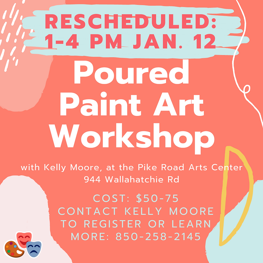 Jan. 12: Poured Art Workshop with Kelly Moore