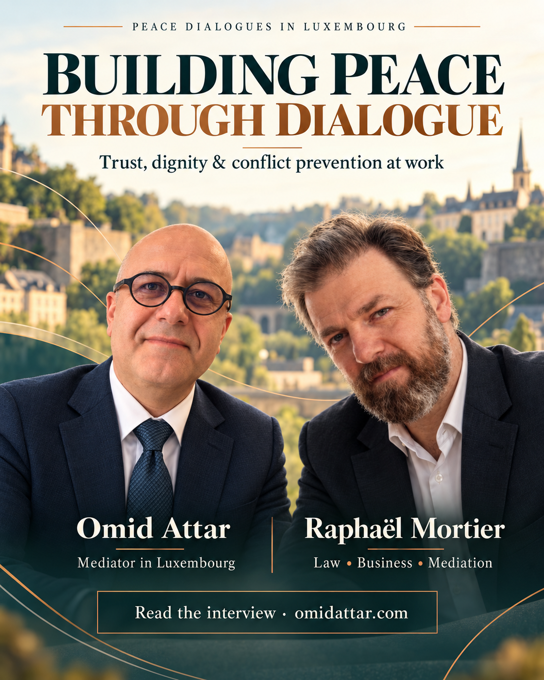 Peace Dialogues in Luxembourg: Omid Attar and Raphaël Mortier — Building Peace Through Dialogue