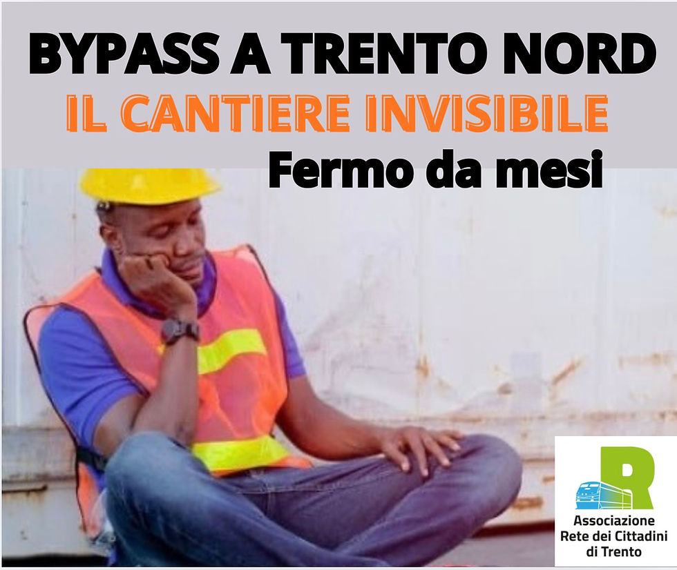 BYPASS A TRENTO NORD: il cantiere invisibile