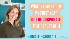 What I Learned in My First Year Out of Corporate (The Real Truth)