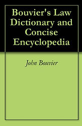 Bouvier Law Dictionary.jpg