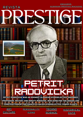 Prof.Petrit Radovicka: Shkencëtar i shquar, Arkitekt i Dritës, gurthemeli i Hidroenergjitikës.