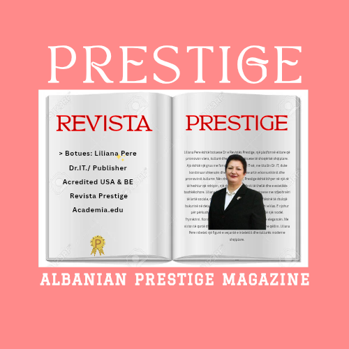 Revista Prestige – Një urë mes teknologjisë, inteligjencës, dijes dhe kujtesës  njerezore