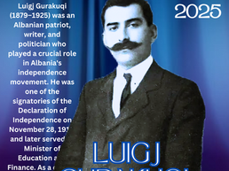 Luigj Gurakuqi – Një Korife i Mendimit dhe Veprimit Kombëtar