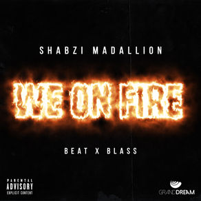 WE ON FIRE