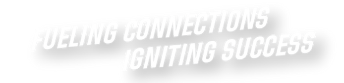 Fueling Connectinos Igniting Success.png
