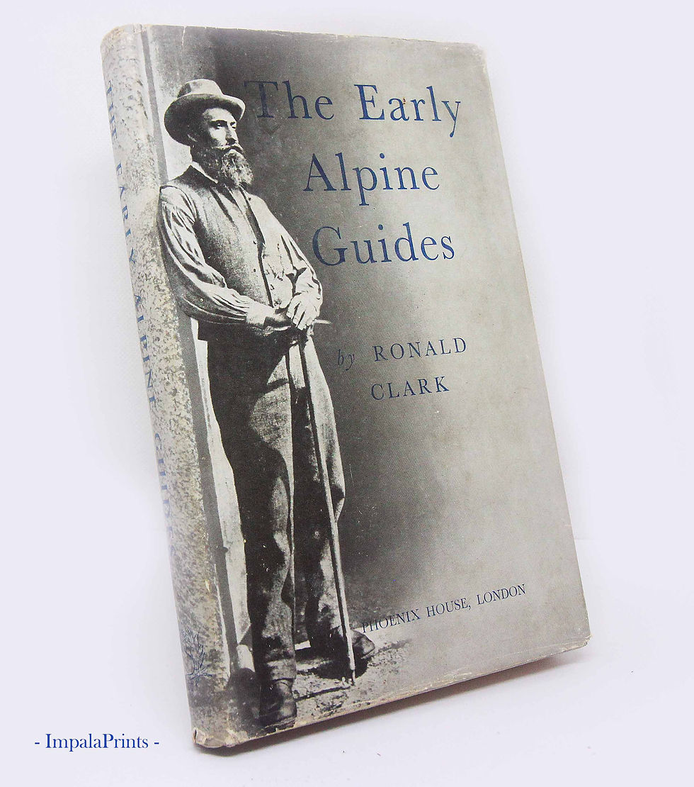 Early Alpine Guides by Ronald Clark | Illustrated Vintage Mountaineering & Climb