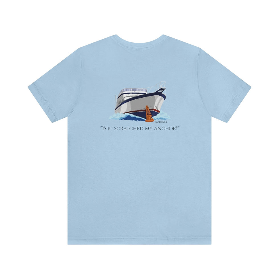 Thumbnail: "You Scratched My Anchor" Short Sleeve Tee