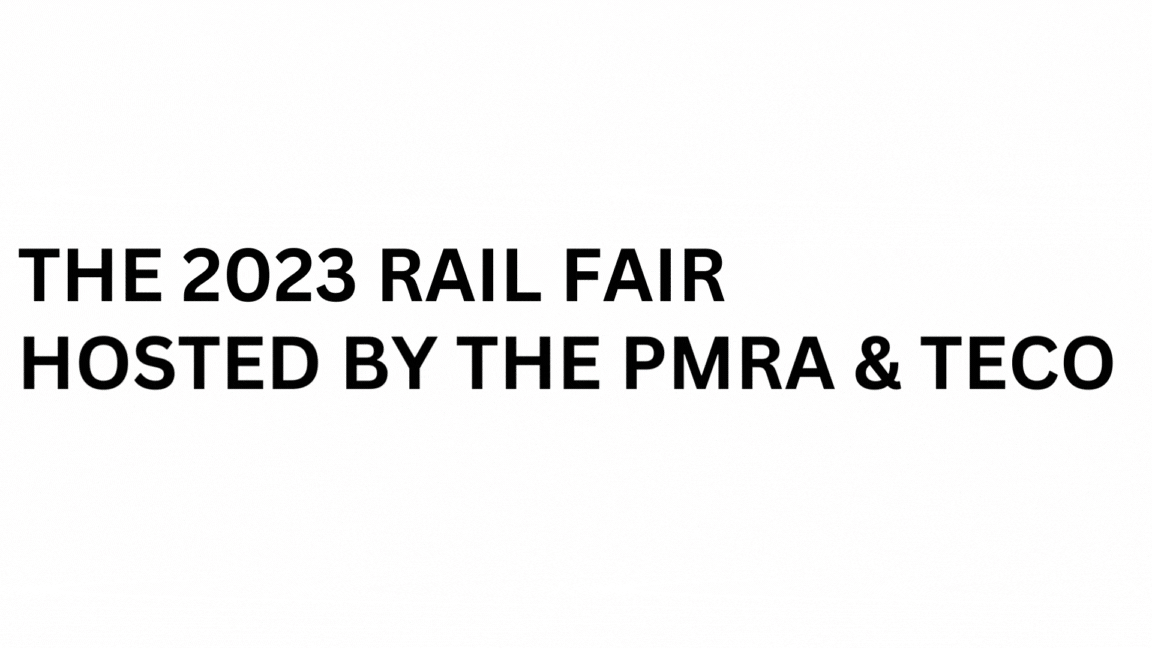THE 2023 RAIL FAIR HOSTED BY THE PMRA & TECO (2).gif