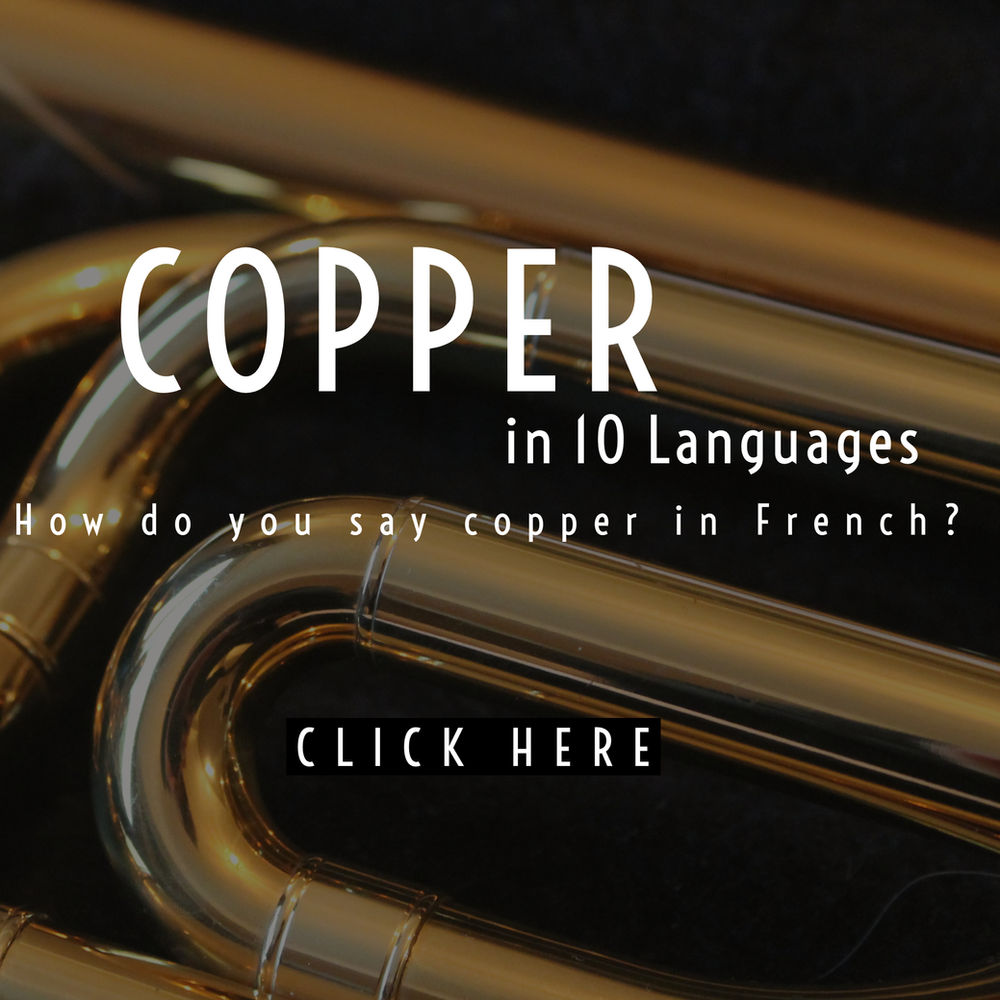 Copper in 10 Languages