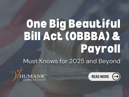 One Big Beautiful Bill Act (OBBBA): What Payroll Teams Must Know for 2025 and Beyond