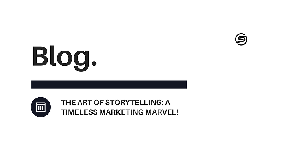 The Art of Storytelling: A Timeless Marketing Marvel!