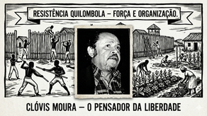 A História que Não te Contaram: Clóvis Moura e o Protagonismo Negro