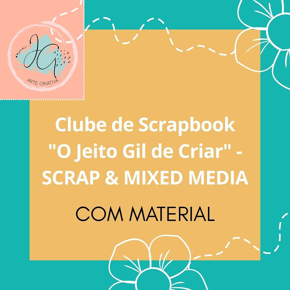Club O Jeito Gil de Criar - SCRAPBOOK & MIXED MEDIA
