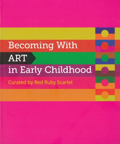 Becoming with Art in Early Childhood