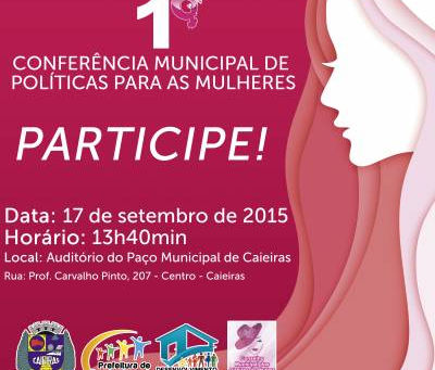 Prefeitura de Caieiras e Conselho Municipal dos Direitos da Mulher promoverão a 1ª Conferência de po