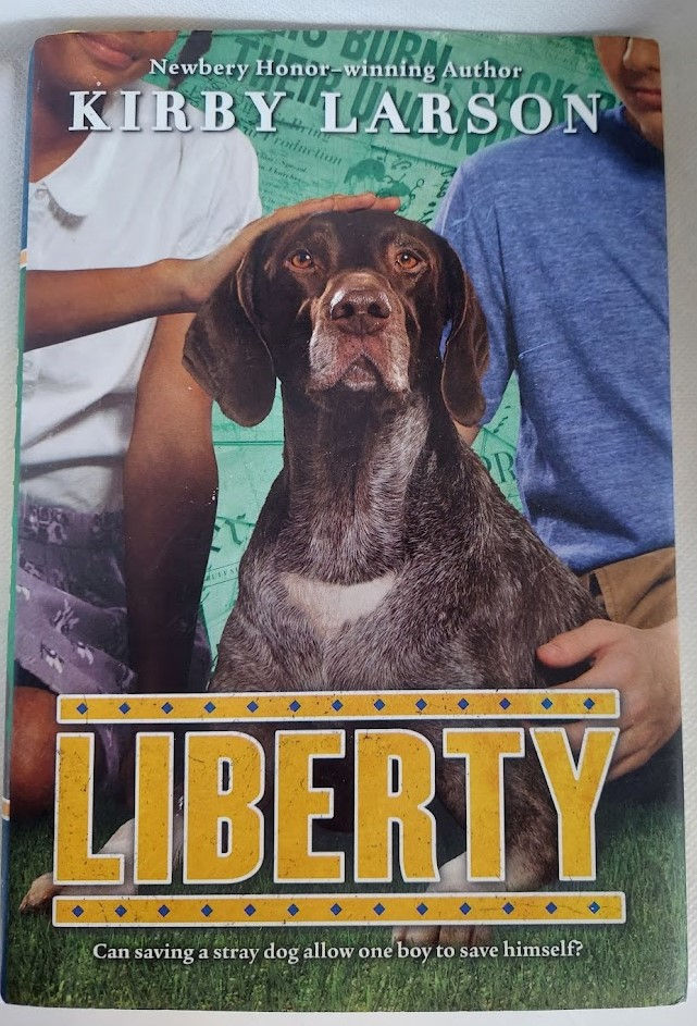 Liberty (3) by Kirby Larson Storybook Emporium