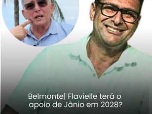 Belmonte| Flavielle terá o apoio de Jânio em 2028?