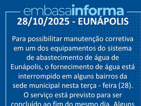 Eunápolis| Embasa avisa a população interrupção no fornecimento de água nesta quarta-feira, 29