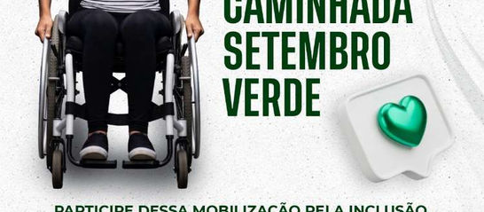Caminhada Setembro Verde nesta segunda-feira (21)