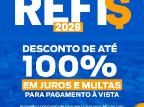 REFIS 2026: Prefeitura de Eunápolis reforça prazo para regularização de débitos municipais