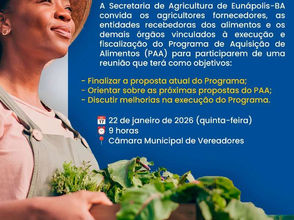Prefeitura de Eunápolis convoca reunião do Programa de Aquisição de Alimentos (PAA)