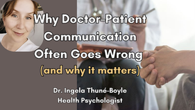 New YouTube Video: Why Doctor–Patient Communication Often Goes Wrong (and why it matters)