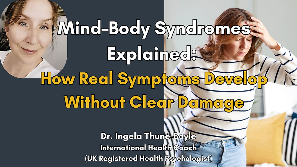 New YouTube Video: Mind–Body Syndromes Explained: How Real Symptoms Develop Without Clear Damage