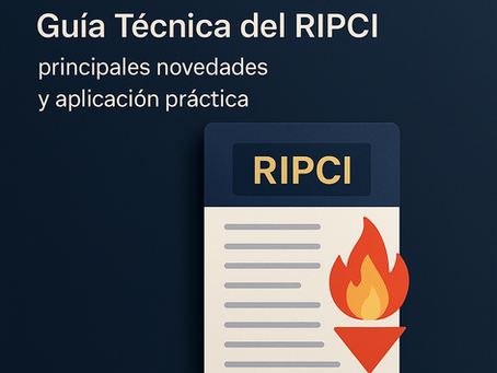 Imagen ilustrativa del lanzamiento de la nueva Guía Técnica de Aplicación del RIPCI (junio 2025), con un diseño profesional que incluye un documento con el texto "RIPCI" y un icono de llama, sobre fondo azul oscuro, representando la normativa de protección contra incendios.