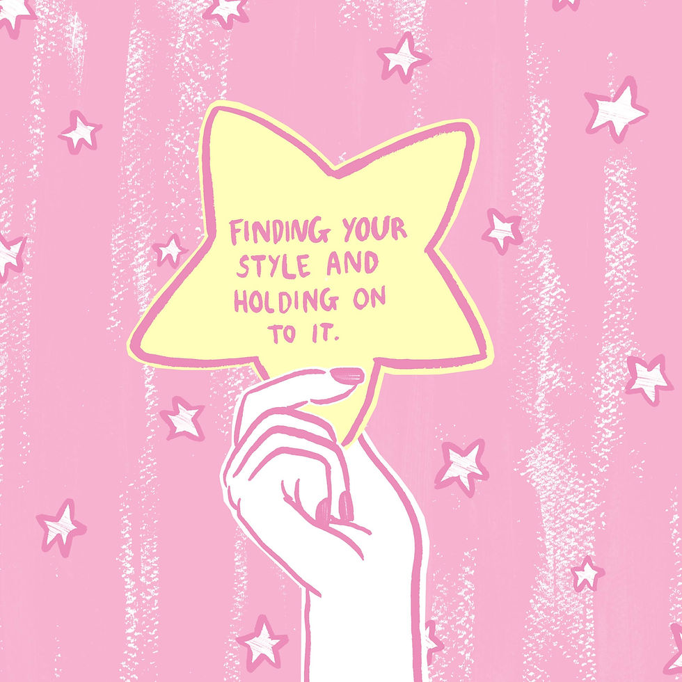 Finding your style and holding on to it.