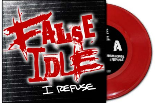 False Idle I Refuse 7"